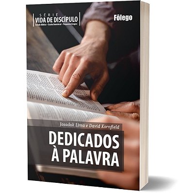 Dedicados à Palavra - Série Vida de Discípulo