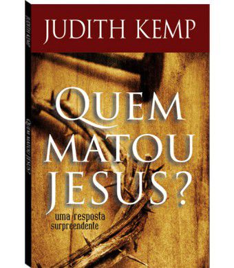 Quem matou Jesus?