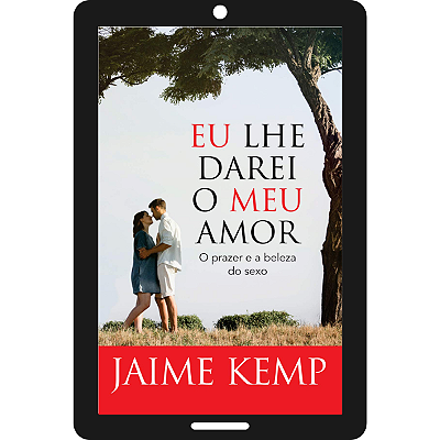 Eu lhe darei o meu amor - Ebook