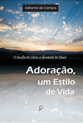 Adoração um estilo de vida