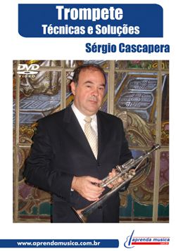 DVD Trompete Técnicas e Soluções Sérgio Cascapera