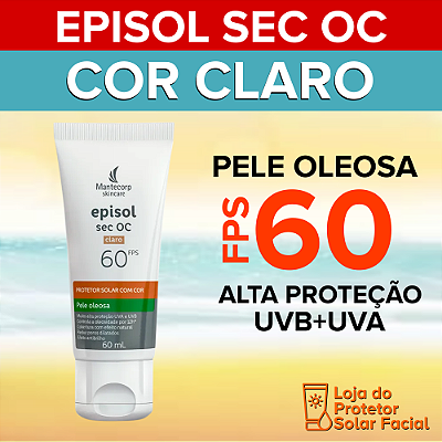 Episol Sec OC FPS 60 Cor Claro - Pele Oleosa