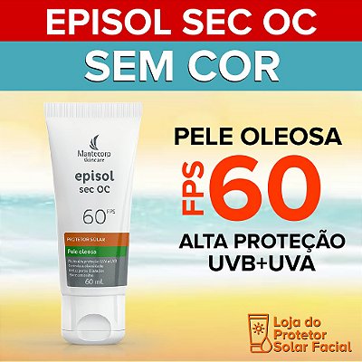 Episol Sec OC FPS 60 Sem Cor - Pele Oleosa