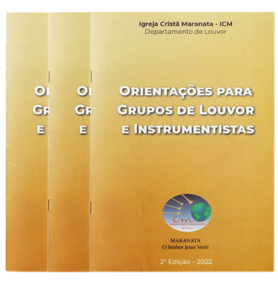 Orientações para Grupo de Louvor e Instrumentistas - ICM - Ed. 2022