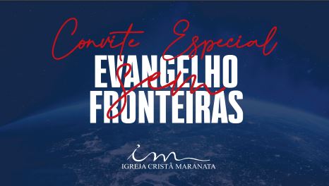 CONVITE - EVANGELHOS SEM FRONTEIRAS - ICM