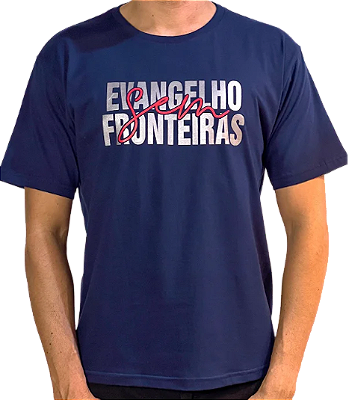 Camiseta BABYLOOK - Evangelho Sem Fronteiras (Azul Marinho) - PROMOÇÃO