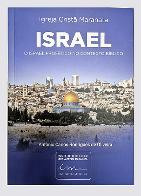 ISRAEL: O Israel profético no contexto bíblico