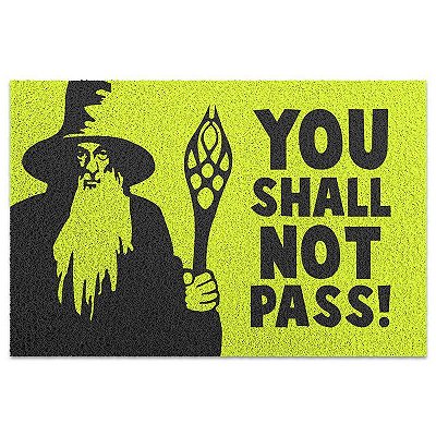 Capacho em Vinil You Shall Not Pass - 60 x 40