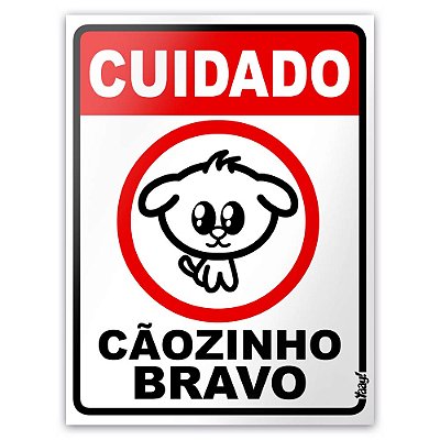 Placa - Cuidado Cãozinho Bravo - 15 x 20cm