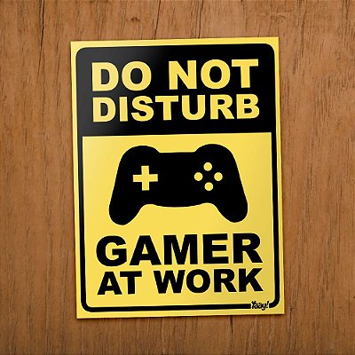 Placa Gamer at Work- 15 x 20 cm