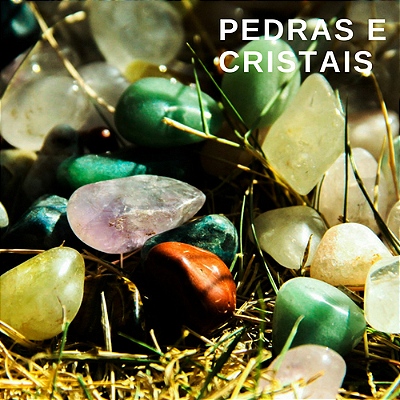 Pedras e Cristais