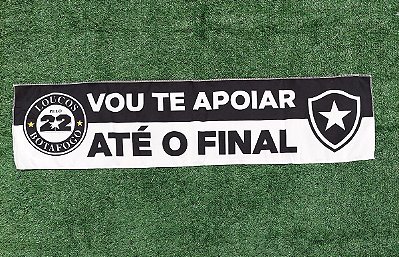 FAIXA DE MÃO 'VOU TE APOIAR ATÉ O FINAL'