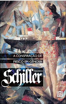 A conspiração de Fiesco em Gênova, de Friedrich Schiller