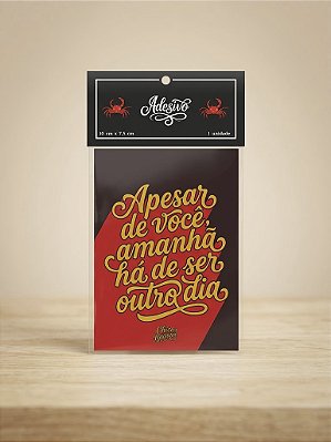 Adesivo Apesar de Você
