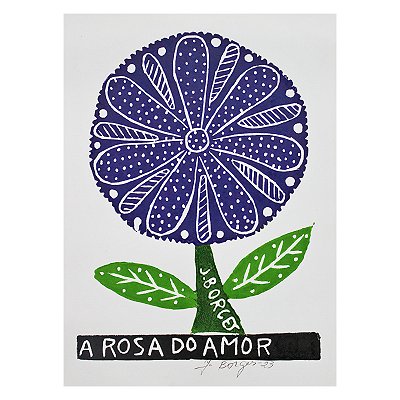 Xilogravura "A Rosa do Amor" P - J. Borges - PE