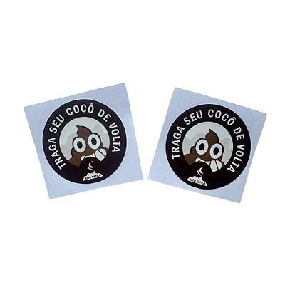 Adesivo Traga Seu Cocô De Volta Alto Estilo