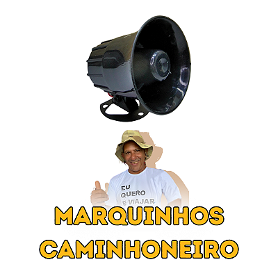 Buzina Eletrônica - 12 Toques, Marquinho Caminhoneiro, Bil, Fio Bil, Se não tem as manhas não entra não