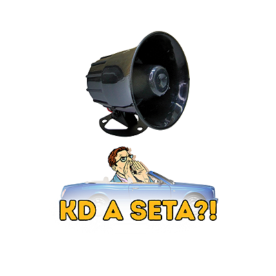 BUZINA ELETRÔNICA - 12 Toques Sai da Frente, KD a Seta