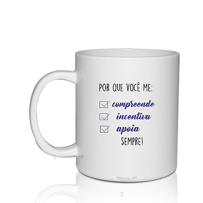 Caneca Personalizada para Namorado - Por que você me...