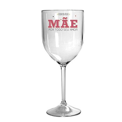 Taça de Vinho Acrilico - Personalizada Mãe