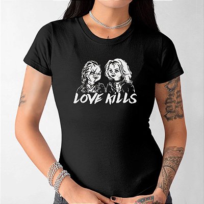 Camiseta Love Kills