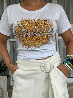 Tshirt com aplicação de pedraria - Saúde prata e brilhos ouro