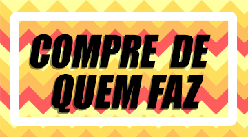 Compre de quem faz