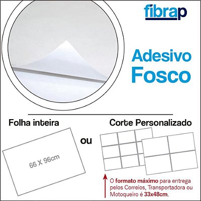 Adesivo Fosco / Offset, 66x96cm ou Corte Personalizado.