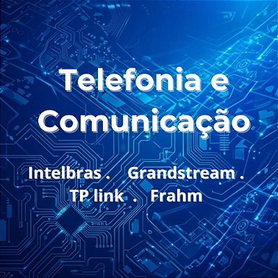 Telefonia e Comunicação