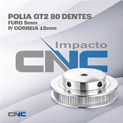 Polia GT2 80 Dentes, Furo 5mm, P/ Correia 10mm