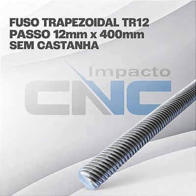 Fuso Trapezoidal TR12 passo 12mm x 400mm s/ Castanha