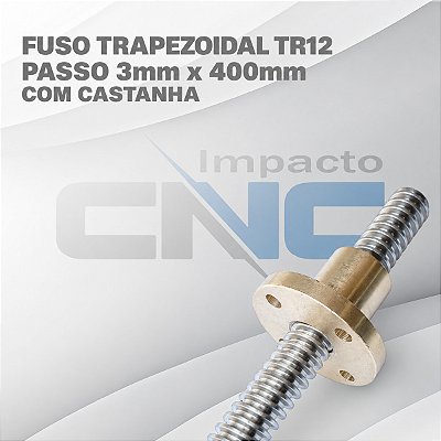 Fuso Trapezoidal TR12 passo 3mm x 400mm c/ Castanha
