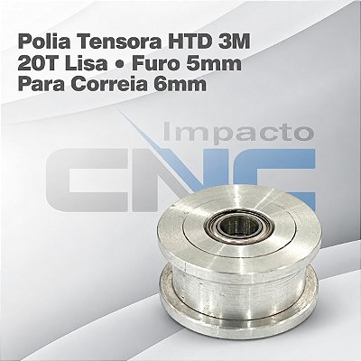 Polia Tensora HTD 3M 20T Lisa, Furo 5mm, P/ Correia 6mm