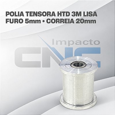 Polia Tensora HTD 3M 20T Lisa, Furo 5mm, P/ Correia 20mm