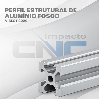 Perfil Estrutural de Aluminio Fosco V-slot 2020 - (1 metro)