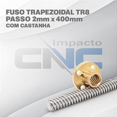 Fuso Trapezoidal TR8 passo 2mm x 400mm c/ Castanha