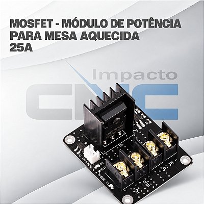 Mosfet - Módulo de potência p/ Mesa Aquecida 25A