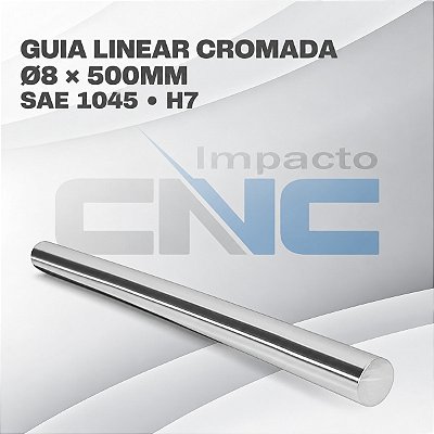 Guia Linear SAE1045 Ø8 x 500mm H7 Cromada