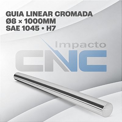 Guia Linear SAE1045 Ø8 x 1000mm H7 Cromada