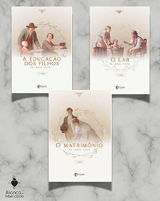 Coleção Pe. Raul Plus = "O lar" + "A Educação dos filhos" + "O Matrimônio"
