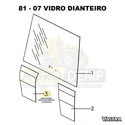VIDRO DA CABINE FRENTE CANTO INFERIOR (LADO DIREITO) - VALTRA BT150 / BT170 E BT190 - 3902150
