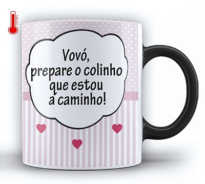 Caneca Personalizada Vovó Prepare o Colinho Que Estou a Caminho! (Com Nome)