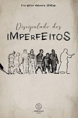 Discipulado dos Imperfeitos
