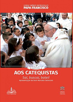 Aos Catequistas - Saí, Buscai, Batei!