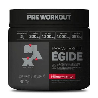 Pré-treino Égide 300g - Max Titanium