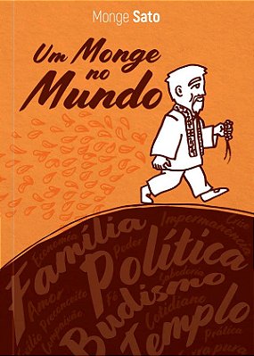 Um Monge no mundo: Monge Sato