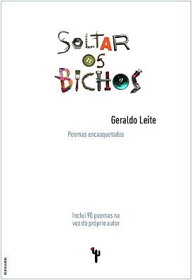 Soltar os bichos: Poemas encasquetados