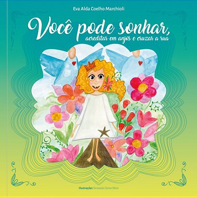 Você pode sonhar, acreditar em anjos e cruzar a rua