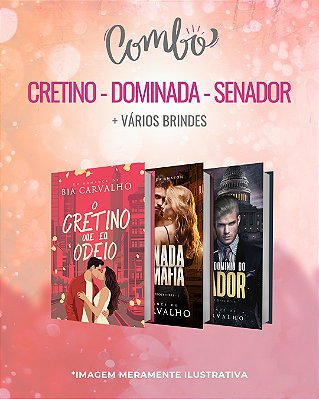 CRETINO/DOMINADA/SENADOR