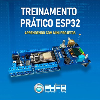 Treinamento Prático ESP32: Aprendendo com Mini Projetos